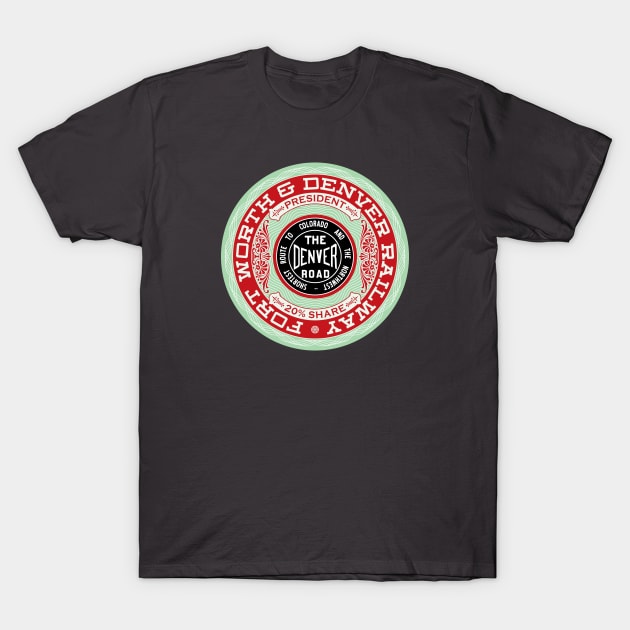 Fort Worth and Denver Railway (18XX Style) T-Shirt by Railroad 18XX Designs